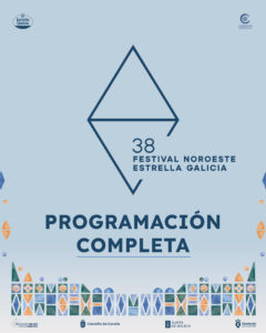 Lee más sobre el artículo Consulta la programación completa de los conciertos de la XXXVIII edición del Festival Noroeste Estrella Galicia